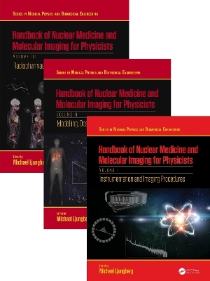 Handbook of Nuclear Medicine and Molecular Imaging for Physicists - Three Volume Set - 