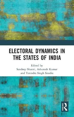 Electoral Dynamics in the States of India - 