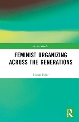 Feminist Organizing Across the Generations - Karen Bojar