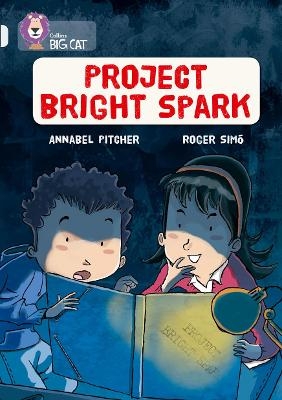 Project Bright Spark - Annabel Pitcher