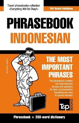 Phrasebook - Indonesian - The most important phrases - Andrey Taranov