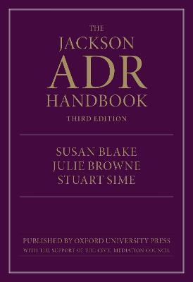 The Jackson ADR Handbook - Susan Blake, Julie Browne, Stuart Sime