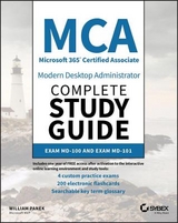 MCA Modern Desktop Administrator Complete Study Guide – Exam MD–100 and Exam MD–101 - Panek, W