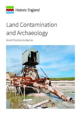 Land Contamination and Archaeology