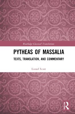 Pytheas of Massalia - Lionel Scott