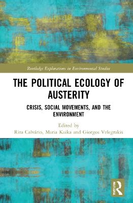 The Political Ecology of Austerity - 