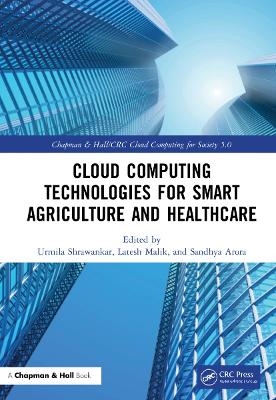 Cloud Computing Technologies for Smart Agriculture and Healthcare - 