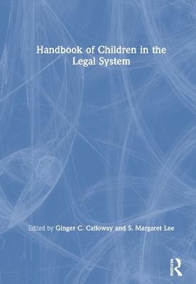 Handbook of Children in the Legal System - 