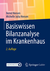 Basiswissen Bilanzanalyse im Krankenhaus - Bernd Heesen, Michelle Julia Heesen