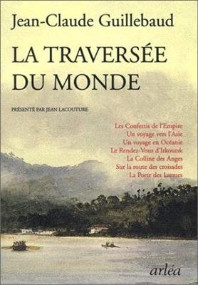 TRAVERSEE DU MONDE -LA- -  GUILLEBAUD