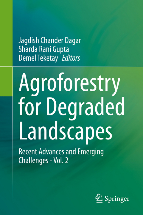 Agroforestry for Degraded Landscapes - 