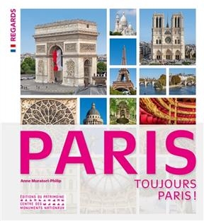 PARIS TOUJOURS PARIS -  MURATORI PHILIP ANNE