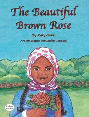 The Beautiful Brown Rose - Katy Chow