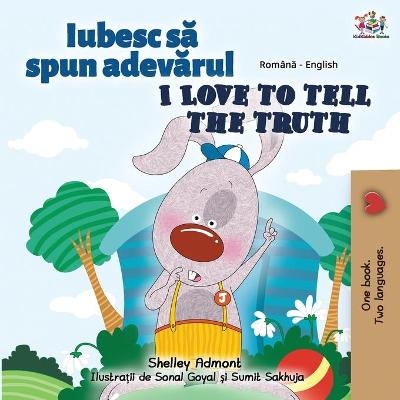 I Love to Tell the Truth (Romanian English Bilingual Book for Kids) - Shelley Admont, KidKiddos Books