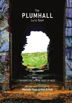 The PLUMHALL Lyric Book - Michelle Plum, Nicholas Hall