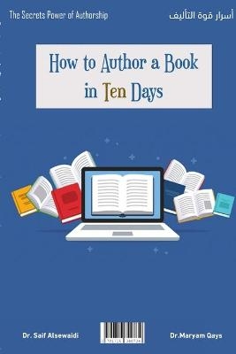 How to author a book in ten days? - Dr Saif Al-Sewaidi, Dr Maryam Qays