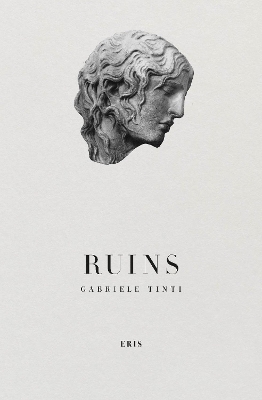 Ruins - Gabriele Tinti