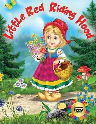 Little Red Riding Hood - Coloring Book Childrens - Liudmila Talanova
