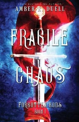 Fragile Chaos - Amber R Duell