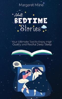 Adult Bedtime Stories - Margaret Milne