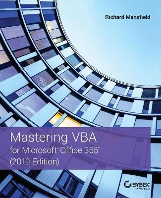 Mastering VBA for Microsoft Office 365 - Richard Mansfield