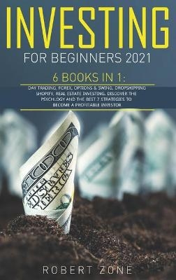 Investing For Beginners 2021 - Robert Zone