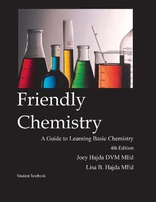 Friendly Chemistry Student Textbook - Joey A Hajda, Lisa B Hajda