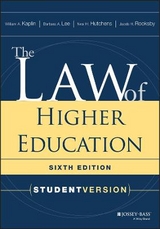 The Law of Higher Education, Student Version - Kaplin, William A.; Lee, Barbara A.; Hutchens, Neal H.; Rooksby, Jacob H.