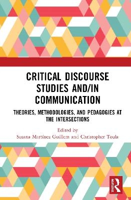 Critical Discourse Studies and/in Communication - 