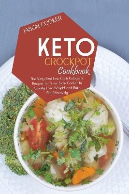 Keto Crockpot Cookbook - Jason Cooker