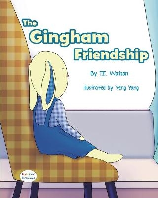 The Gingham Friendship - T E Watson