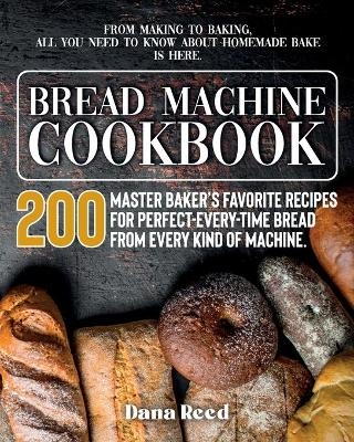 Bread Machine Cookbook - Dana Reed
