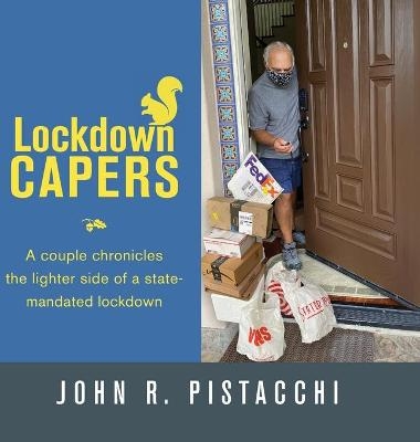 Lockdown Capers - John R Pistacchi