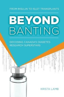 Beyond Banting - Krista Lamb