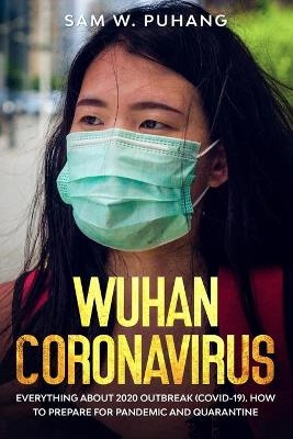 Wuhan Coronavirus - Sam W Puhang