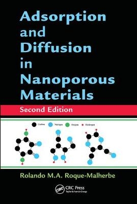 Adsorption and Diffusion in Nanoporous Materials - Rolando M.A. Roque-Malherbe