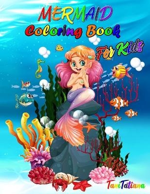 Mermaid Coloring Book for Kids -  Tanitatiana