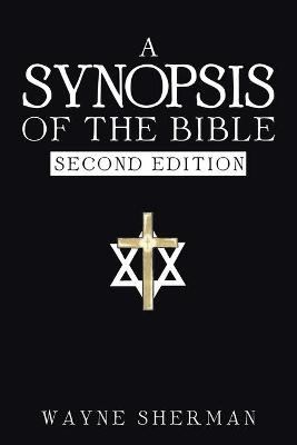 A Synopsis of the Bible - Wayne Sherman