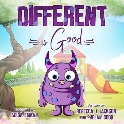 Different is Good - Rebecca J Jackson