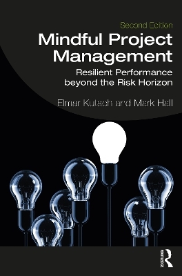 Mindful Project Management - Elmar Kutsch, Mark Hall
