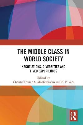 The Middle Class in World Society - 