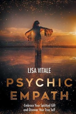 Psychic Empath - Lisa Vitale