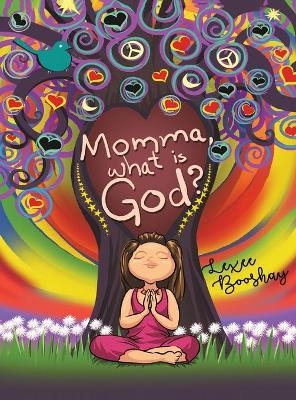 Momma, What Is God? - Lexee Booshay