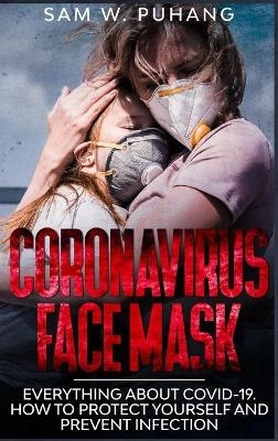 Coronavirus Face Mask - Sam W Puhang