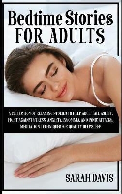 Bedtime Stories for Adults - Sarah Davis