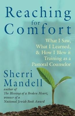 Reaching for Comfort - Sherri Mandell