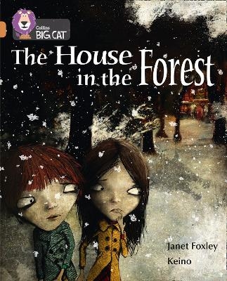 The House in the Forest - Janet Foxley