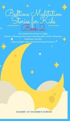 Bedtime Meditation Stories for Kids - Academy of children's Stories