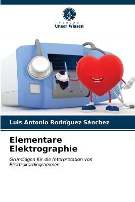 Elementare Elektrographie - Luis Antonio Rodríguez Sánchez