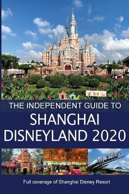 The Independent Guide to Shanghai Disneyland 2020 - G Costa